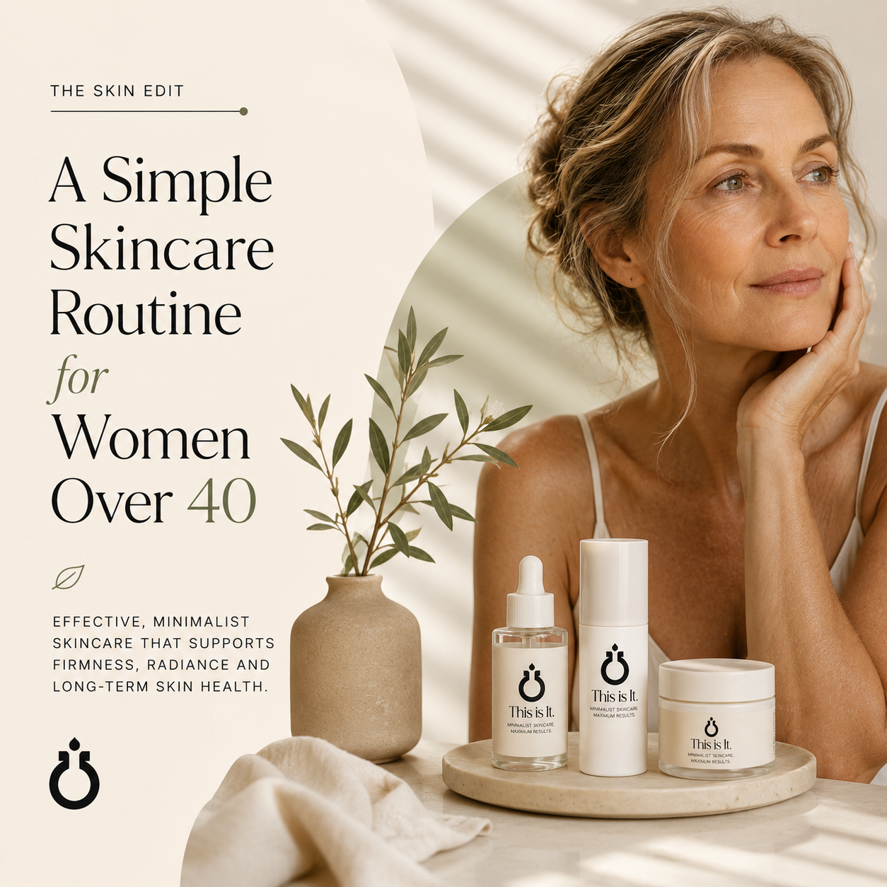 A Simple Skincare Routine for Women Over 40