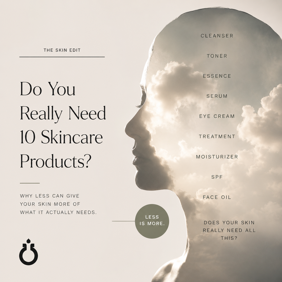 Do You Really Need 10 Skincare Products?